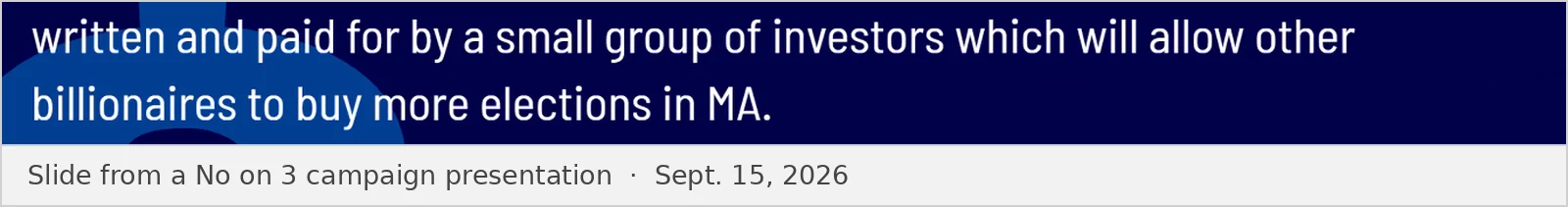 Two lines from a slide shown in a No on 3 campaign presentation on Sept. 15, 2026, with the words quoted above.